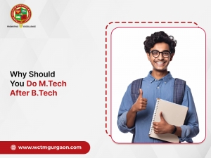 Why Should You Do M.Tech After B.Tech?